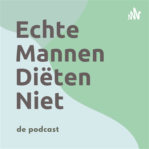 Artwork for De Echte Mannen Diëten Niet Podcast