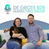 De Grote B2B Marketing Show