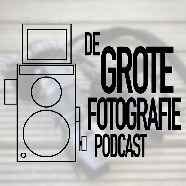 Artwork for De Grote Fotografie Podcast