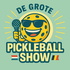 De Grote Pickleball Show