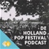 De Holland Pop Festival Podcast