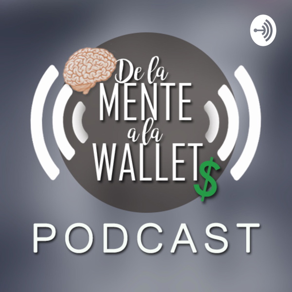 Artwork for De La Mente A La Wallet.