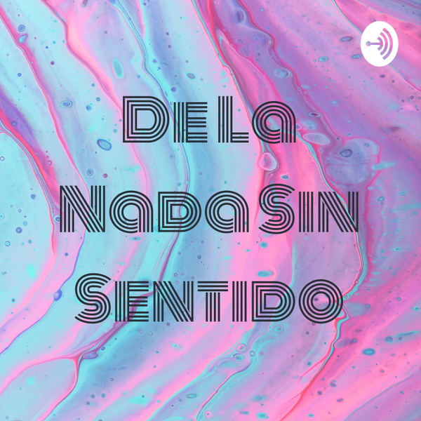 Artwork for De La Nada Sin Sentido
