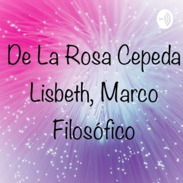 Artwork for De La Rosa Cepeda Lisbeth, Marco Filosófico