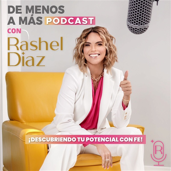 Artwork for De menos a Más Podcast con Rashel Diaz