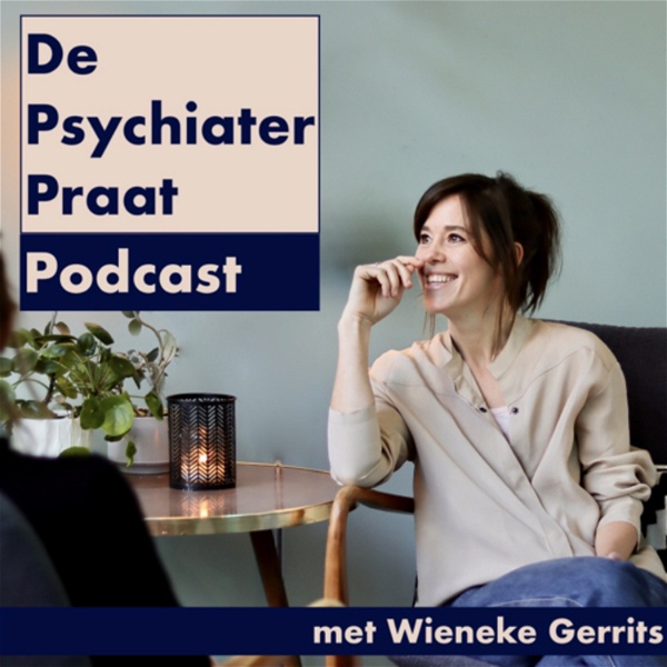 Artwork for De Psychiater Praat Podcast met Wieneke Gerrits