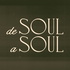De Soul a Soul