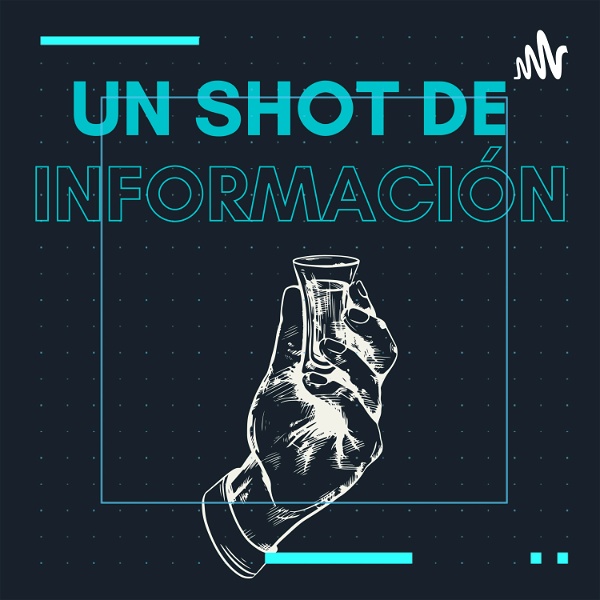Artwork for UN SHOT DE INFORMACIÓN