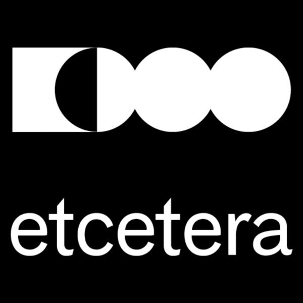 Artwork for Etcetera podcasts