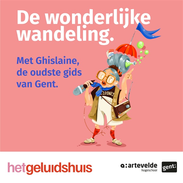 Artwork for De Wonderlijke Wandeling. Met Ghislaine, de oudste gids van Gent.