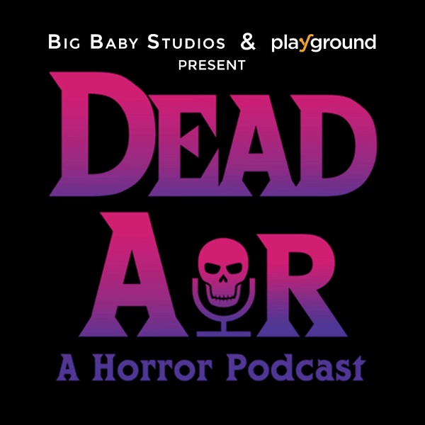 Artwork for Dead Air: A Horror Podcast