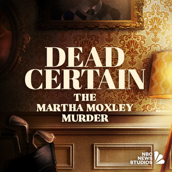 Artwork for Dead Certain: The Martha Moxley Murder