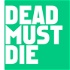 Dead-MustDie