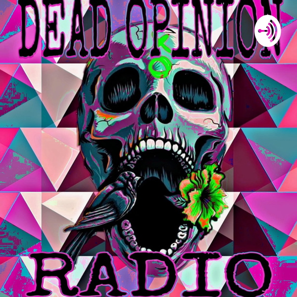 Artwork for Dead Opinion Radio