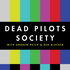 Dead Pilots Society