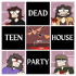 Dead Teen House Party