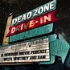 Dead Zone Drive-In