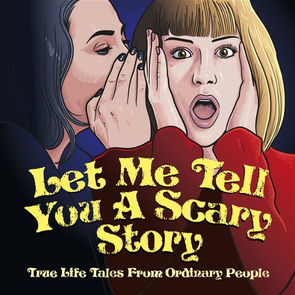 Artwork for Let me tell you a Scary Story