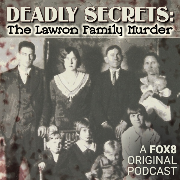 Artwork for Deadly Secrets: The Lawson Family Murder
