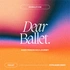 Dear Ballet