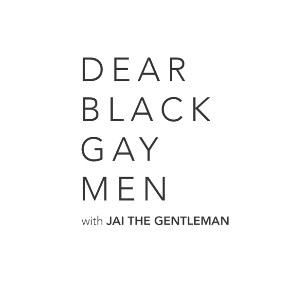 Artwork for Dear Black Gay Men Podcast