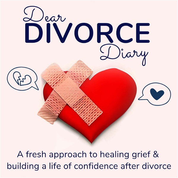 Artwork for Dear Divorce Diary: A Fresh Approach To Healing Grief & Building A Life Of Confidence After Divorce