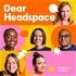 Dear Headspace