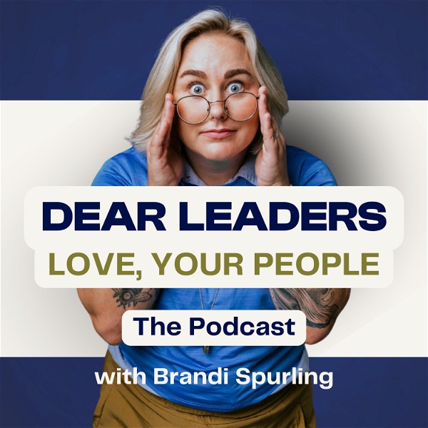 Artwork for Dear Leaders: Love, Your People