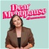 Dear Menopause