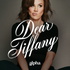 Dear Tiffany