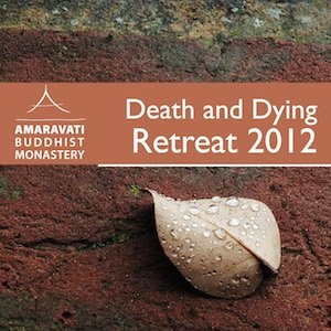 Artwork for Death and Dying Retreat by Ajahn Amaro