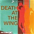 Death at the Wing