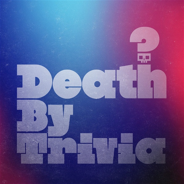 Artwork for Death By Trivia