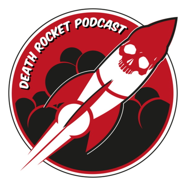 Artwork for Death Rocket Podcast