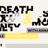 Death, Sex & Money