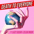 Death To Everyone