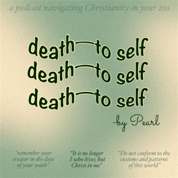 Artwork for death to self.