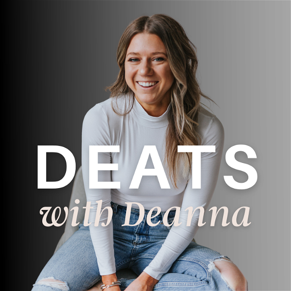 Artwork for DEATS with Deanna:  Discussions around Food & Entrepreneurship