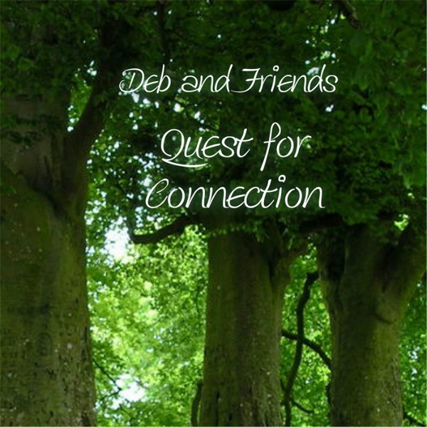 Artwork for Deb and Friends: Quest for Connection