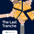 The Last Tranche