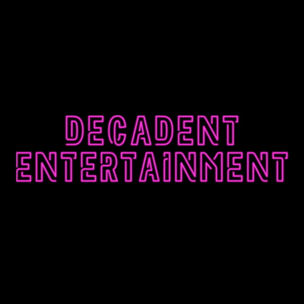 Artwork for Decadent Entertainment