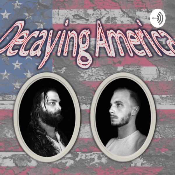 Artwork for Decaying America