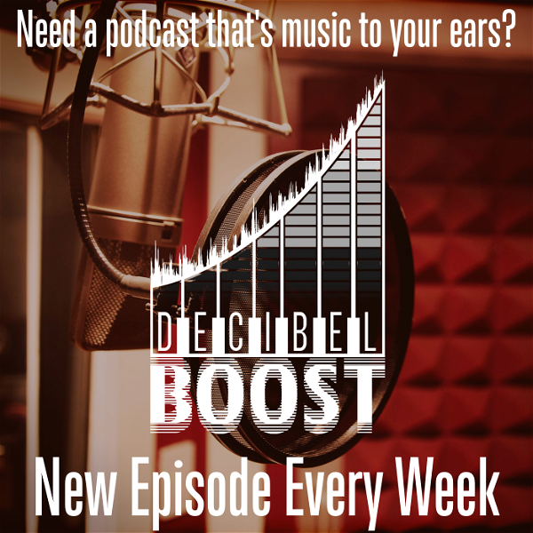 Artwork for Decibel Boost Podcast
