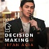 Decision Making with Irfan Agia