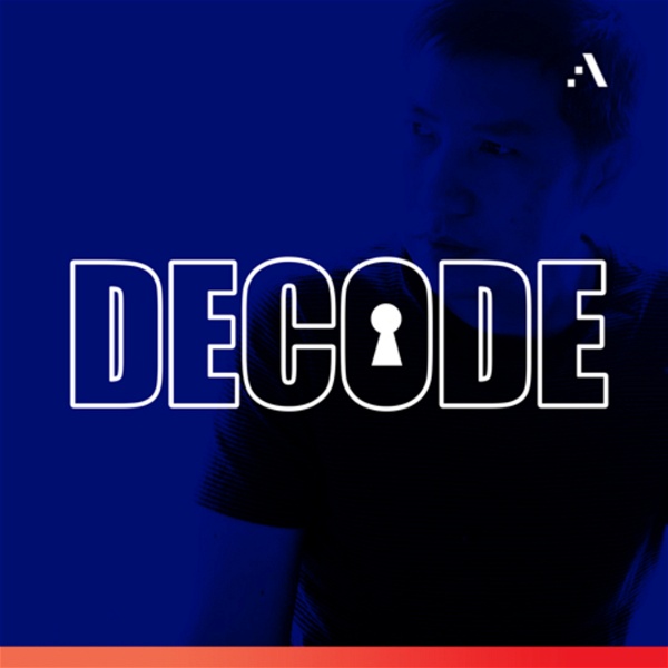 Artwork for Decode Podcast
