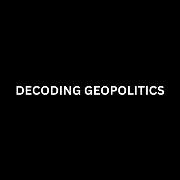 Artwork for Decoding Geopolitics