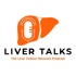 Liver Talks: The Liver Fellow Network Podcast