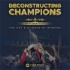 Deconstructing Champions: The Art and Science of Winning