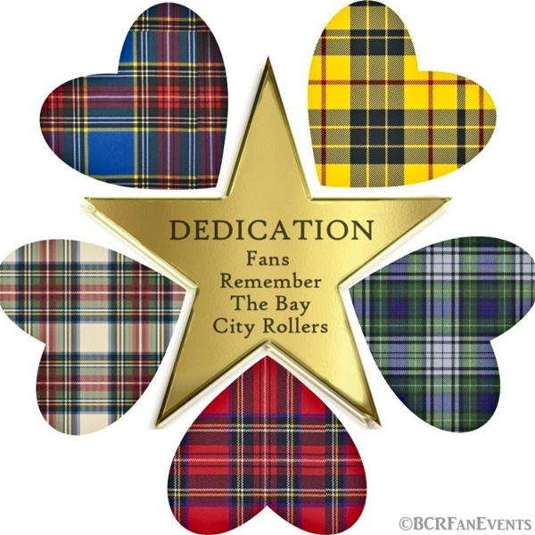 Artwork for Dedication -- Fans "Remember" The Bay City Rollers PODCAST#2