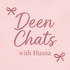 Deen chats with Husna